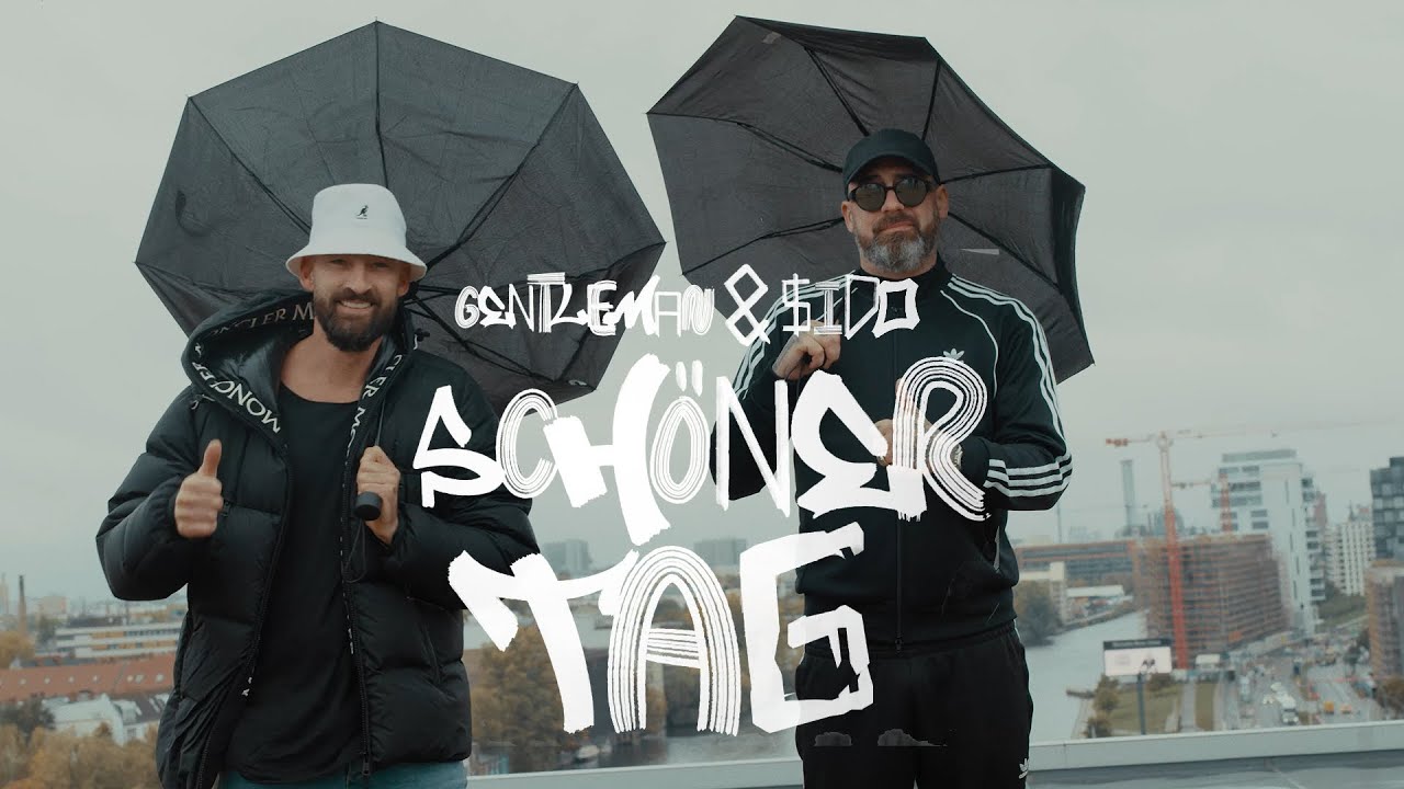 Sido Ich Mach Die Nacht Zum Tag Gentleman x Sido - Schöner Tag (Video) | 2020 - Hypenswert